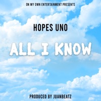 All I Know - Single - Hopes Uno