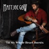 'Til My Whole Heart Bursts - Single