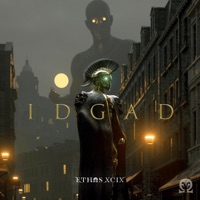 Idgad - Single - ETHOS XCIX
