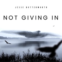 Not Giving In - Single - Jesse Butterworth