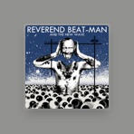 Reverend Beat-Man