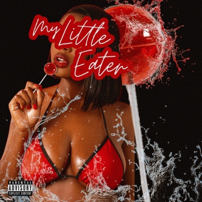 My Little Eater (feat. Bone the Mack & J-Boy Music) - Single