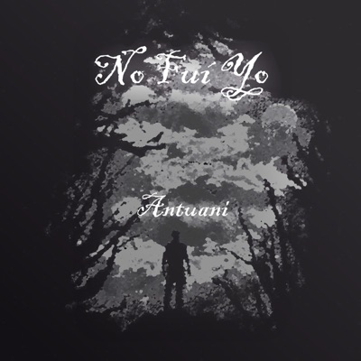 No Fui Yo - Single