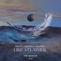Like a Feather (The Remixes) - Eko Zu Kraddy KillWill, Eko Zu, Kraddy & KillWill