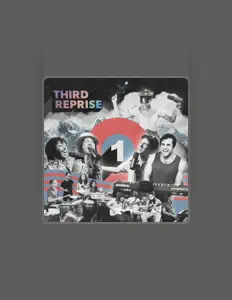 收听 Third Reprise、观看音乐视频、阅读小传、查看巡演日期等 ！