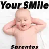 Sarantos - Your Smile