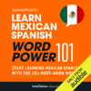 Learn Mexican Spanish - Word Power 101: Absolute Beginner Spanish #5 (Unabridged) - Innovative Language Learning