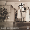 Morgan Wallen - Don't Think Jesus  artwork