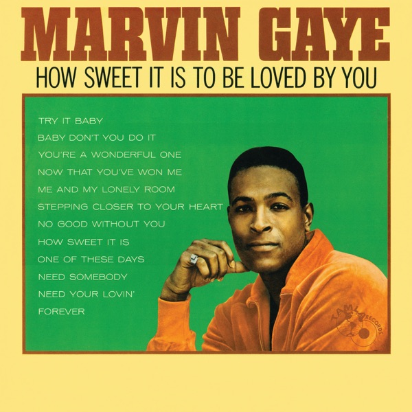 Marvin Gaye - How Sweet It Is (To Be Loved By You)