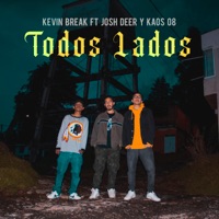Todos Lados - Single - Kevin Break, Josh Deer & kaos 08