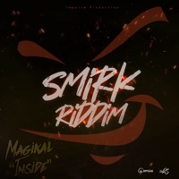 Inside (Smirk Riddim) - Single - Magikal