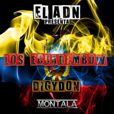 LOS ECUADEMBOW / MONTALA / DIGYDON - Single