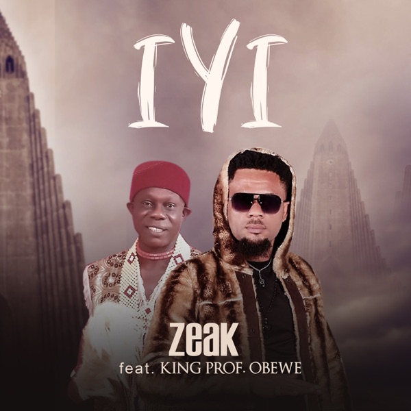 Iyi (feat. King Prof Obewe)