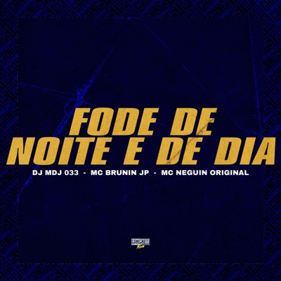 Fode de Noite e de Dia (feat. Gangstar Funk) - Single