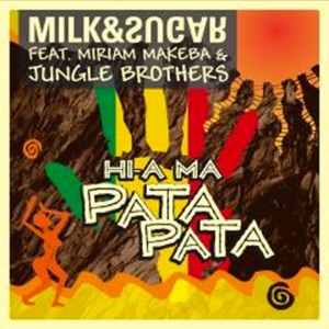 Hi-A Ma (Pata Pata) [feat. Miriam Makeba & Jungle Brothers] [Milk & Sugar Alternative Extended Mix]