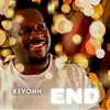 KevonH - Not the End