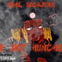 Real Rockstar - Single - E dot huncho