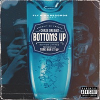 Bottoms Up - Single - Cha$e Dreamz