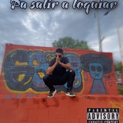 Pa salir a loquiar - Single
