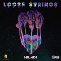 Loose Strings - I-Blade
