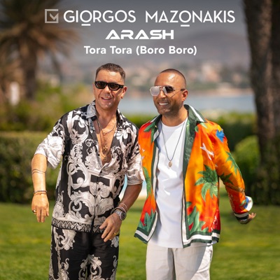 Tora Tora (Boro Boro) - Giorgos Mazonakis & Arash | Shazam