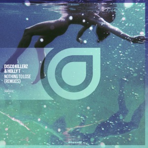 Nothing to Lose (Remixes) - Single
