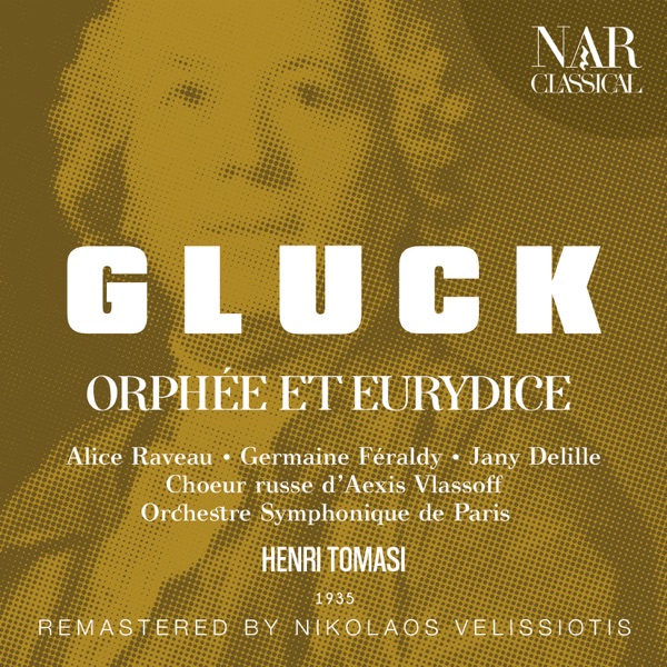 GLUCK: ORPHÉE ET EURYDICE "ORPHEUS UND EURYDIKE"