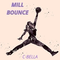 Mill Bounce - Single - C Bella