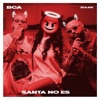 Santa No Es - Single