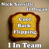 Cool Back Flipping - Single - I In Team, Nick Sanville & Dugan