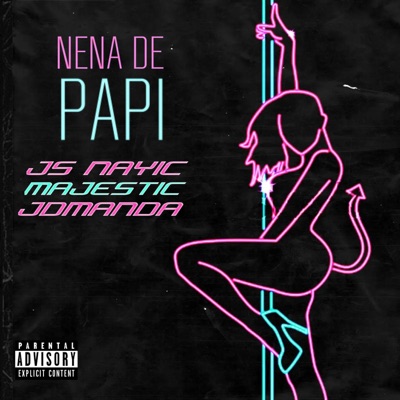 Nena de Papi (feat. Nayic & Majestic) - Single
