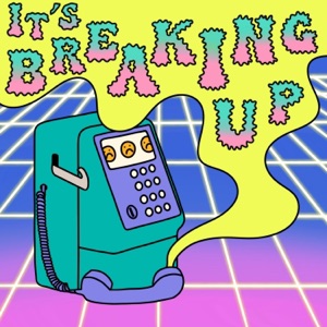 It's Breaking Up - Single