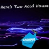 Here Two Acid House - Single