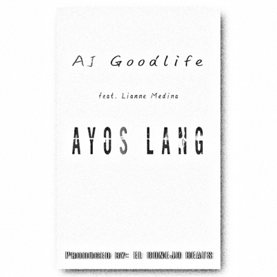 Ayos lang (feat. Lianne Medina & El Conejo Beats) - Single
