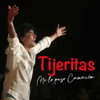 Me lo puso Camaron — Tijeritas