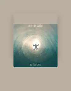 Burton Smithを聴いたり、ミュージックビデオを鑑賞したり、経歴やツアー日程などを確認したりしましょう！