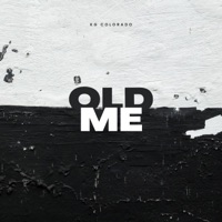 Old Me - Single - KG Colorado