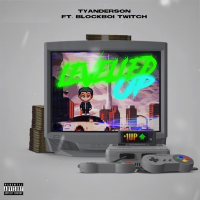 Levelled Up (feat. Blockboi Twitch) - Single