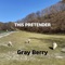 This Pretender - Gray Berry lyrics