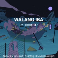 Walang iba (feat. Hood 047 & chets) - Single - J Emm Dahon