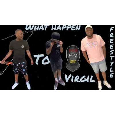What Happen To Virgil Freestyle (feat. Drixx & BSM Kiddo) - Single