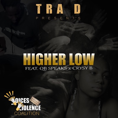 Higher Low (feat. Crysy B & QB Speaks) - Single
