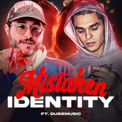 MIstaken Identity (feat. Dubz) - Single
