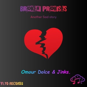 Broken promises (feat. Omour Dolce & Jinks) [Radio Edit] - Single