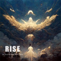Rise - Single - Jay Ello & River Movement