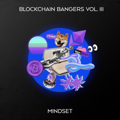 Blockchain Bangers, Vol. 3 - EP