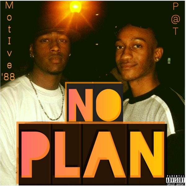 No Plan (feat. P.@.T)