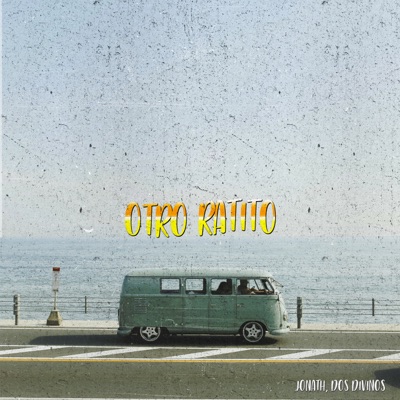 Otro Ratito - Single