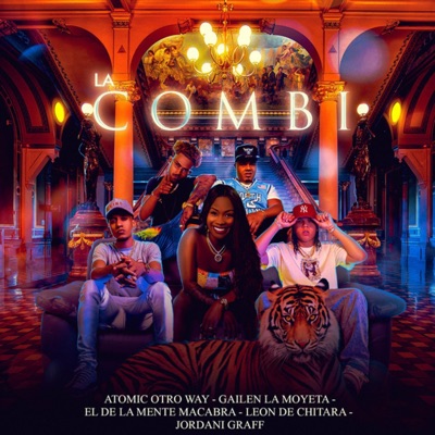La Combi (feat. El De La Mente Macabra, Jordani & Leon Chitara) - Single