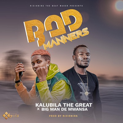 Bad manners (feat. Big man De mwansa) - Single